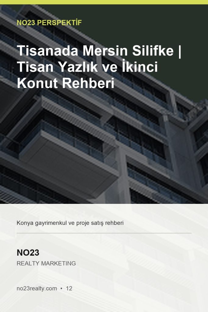 Tisanada Mersin Silifke | Tisan Yazlık ve İkinci Konut Rehberi - NO23 Realty Marketing Pinterest kapak görseli