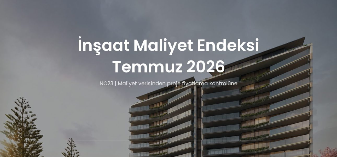 Plaza arka planı üzerinde İnşaat Maliyet Endeksi Temmuz 2026 başlığı